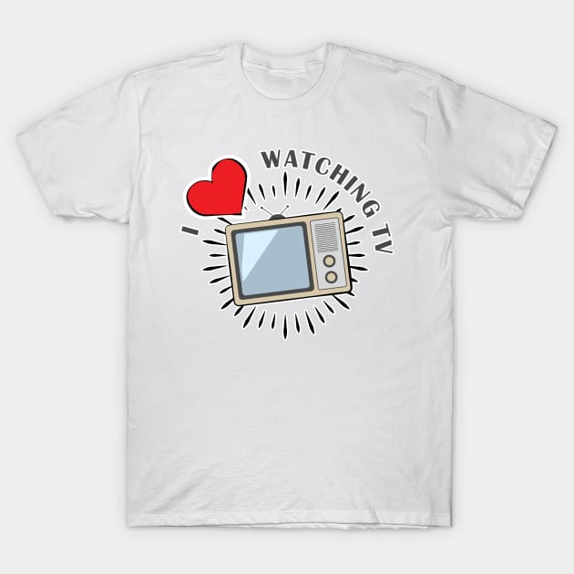 I Love Watching TV T-Shirt by DesignWood Atelier